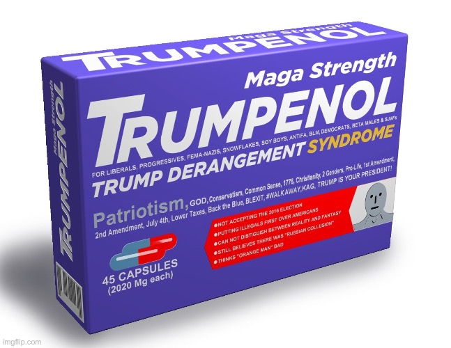 maga strength TRUMPENOL | image tagged in maga strength trumpenol | made w/ Imgflip meme maker