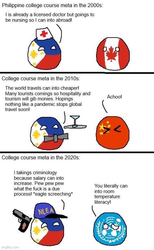 Evolution of popular College Degree in the Philippines | image tagged in funny,memes,polandball,philippines,college,degree | made w/ Imgflip meme maker