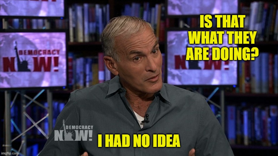 IS THAT WHAT THEY ARE DOING? I HAD NO IDEA | made w/ Imgflip meme maker
