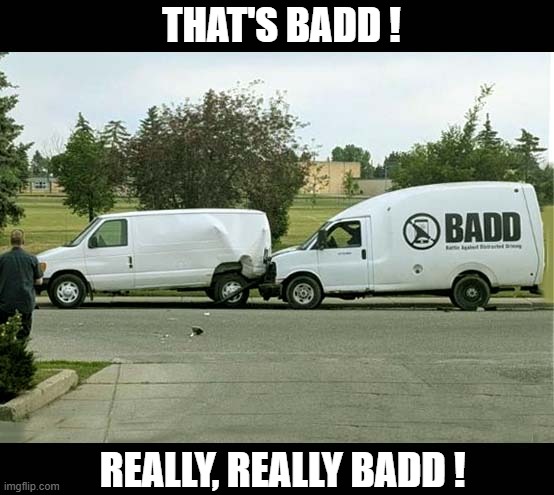 A Badd Accident ! | THAT'S BADD ! REALLY, REALLY BADD ! | image tagged in accidents,bad,song lyrics,visual pun | made w/ Imgflip meme maker