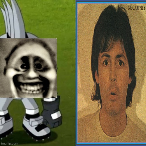 Me Ruining A Fill In Meme #130 | image tagged in ruin this fill in meme 130 | made w/ Imgflip meme maker