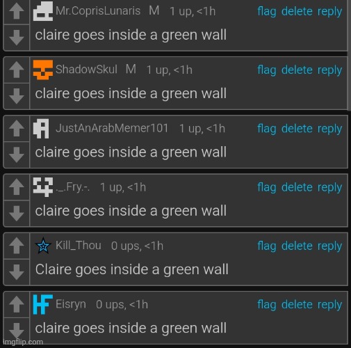 Claire goes inside a green wall | image tagged in claire goes inside a green wall | made w/ Imgflip meme maker