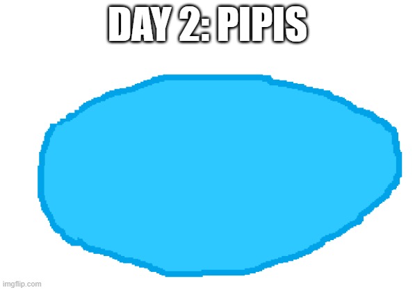 Bruh why did you guys think I was cut out for this kind of character?!?! | DAY 2: PIPIS | made w/ Imgflip meme maker