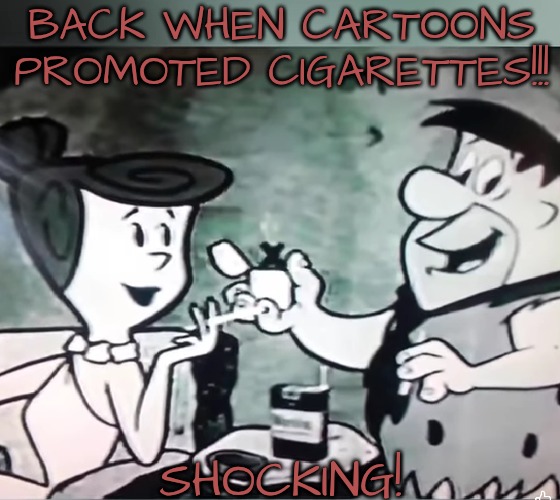 Can You Imagine Popeye Doing This? | BACK WHEN CARTOONS PROMOTED CIGARETTES!!! SHOCKING! | image tagged in cartoons,flintstones | made w/ Imgflip meme maker