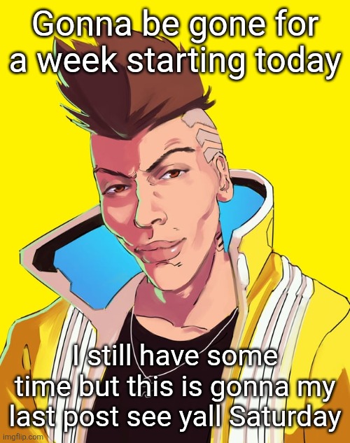 David mogging | Gonna be gone for a week starting today; I still have some time but this is gonna my last post see yall Saturday | image tagged in david mogging | made w/ Imgflip meme maker