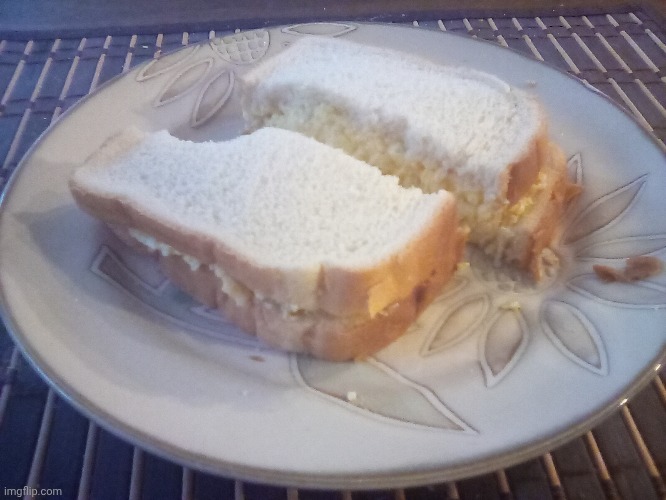 Egg salad sandwich :P | made w/ Imgflip meme maker