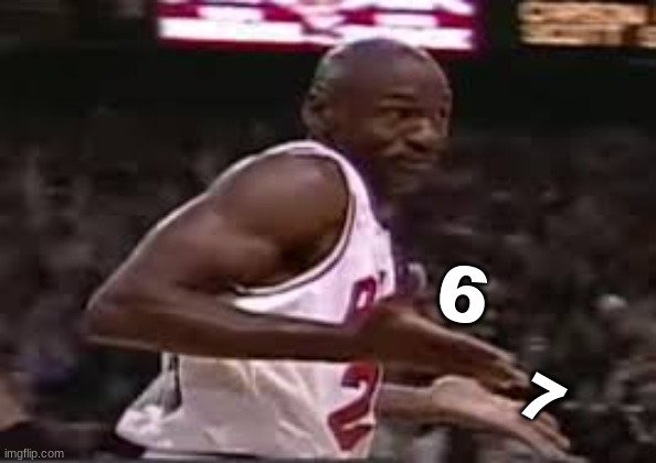 MJ be like 67 | 6; 7 | image tagged in crying michael jordan,michael jordan,nba memes,nba,sports,memes | made w/ Imgflip meme maker