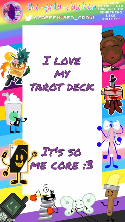 Holloway wtnv tarot deck my beloved <3 | I love my tarot deck; It's so me core :3 | image tagged in the-goth-chicken's pride announcement template | made w/ Imgflip meme maker