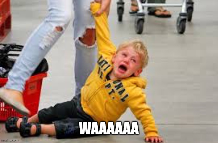 Tantrum store | WAAAAAA | image tagged in tantrum store | made w/ Imgflip meme maker