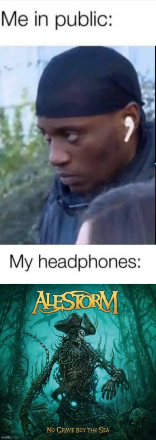 THAT PIRATE METAL | image tagged in pirates,metal,heavy metal,pirate metal,alestorm | made w/ Imgflip meme maker