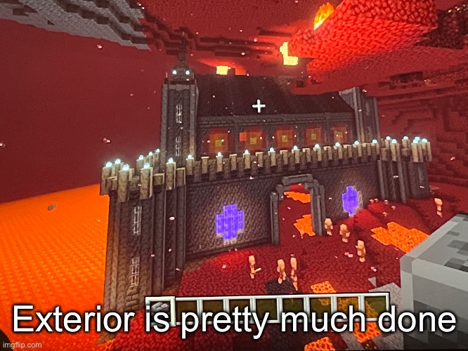 Js gonna throw in some last minute details before working on the interior | Exterior is pretty much done | made w/ Imgflip meme maker