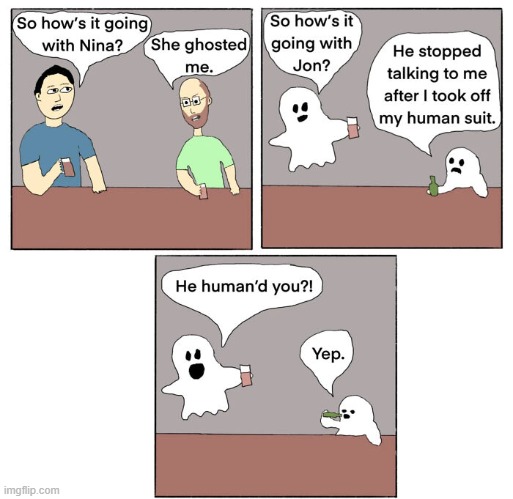 Ghosted | image tagged in comics | made w/ Imgflip meme maker