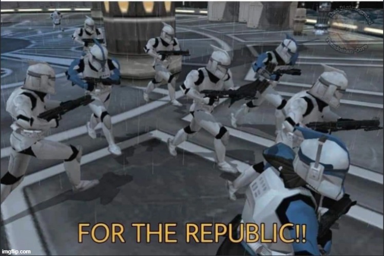 image tagged in for the republic | made w/ Imgflip meme maker