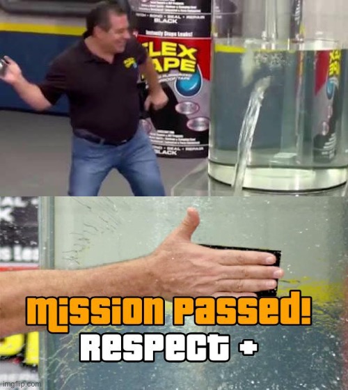Flex Tape | image tagged in flex tape | made w/ Imgflip meme maker