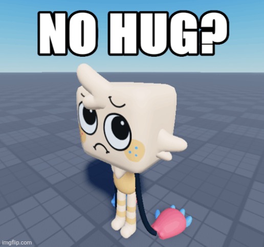 No hug? | image tagged in no hug | made w/ Imgflip meme maker