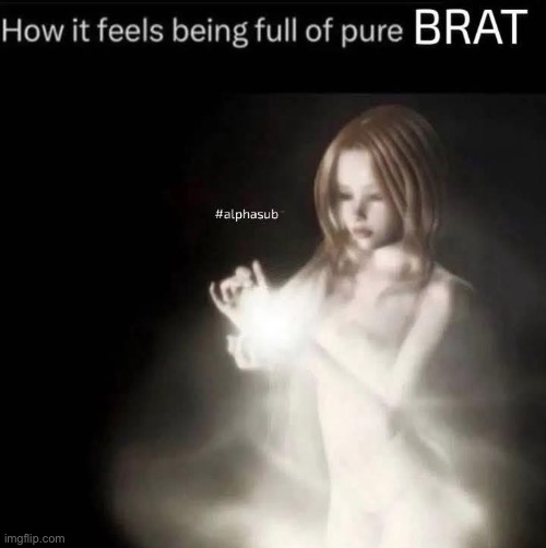 Brattmann | image tagged in brat,full,inside | made w/ Imgflip meme maker