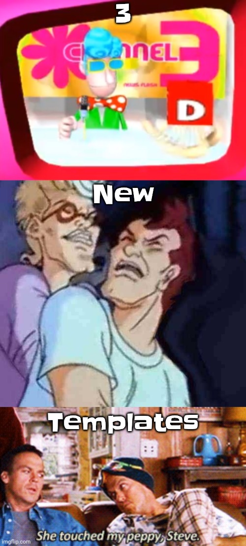 New temp (s) guys | 3; New; Templates | image tagged in skedaddle,nutbusters,peppy | made w/ Imgflip meme maker