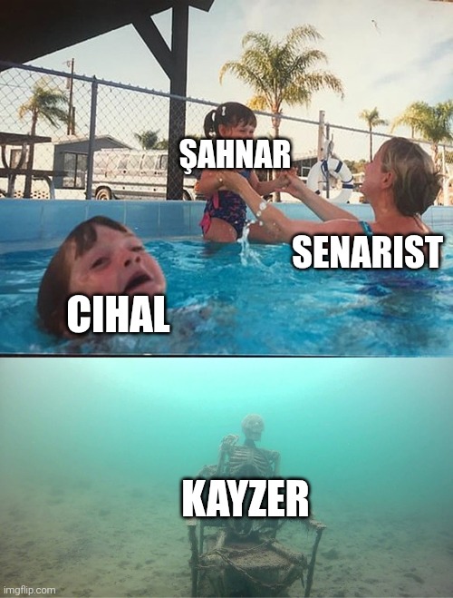 drowning kid + skeleton | ŞAHNAR; SENARIST; CIHAL; KAYZER | image tagged in drowning kid skeleton | made w/ Imgflip meme maker