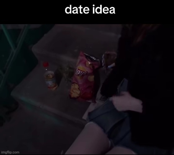 Fun fun only u and me | date idea | made w/ Imgflip meme maker