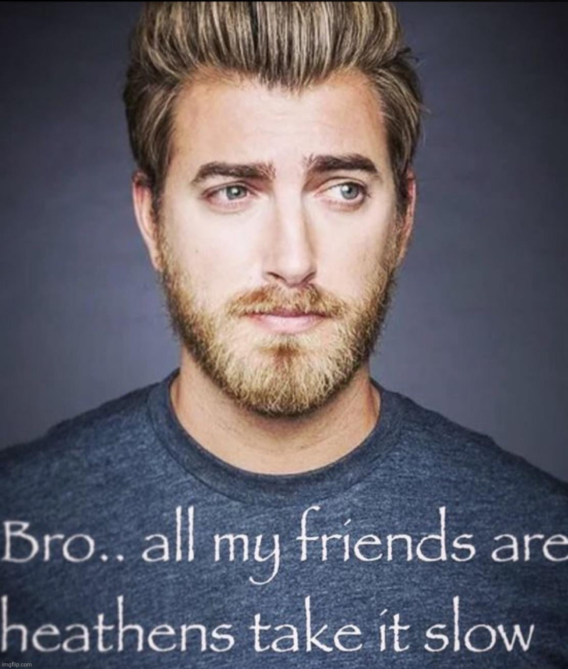 good mythical fuckers | made w/ Imgflip meme maker