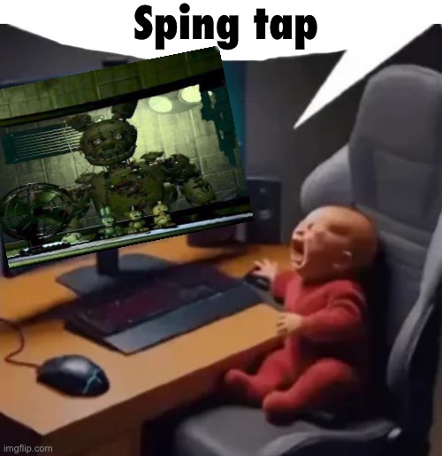 anogos | Sping tap | image tagged in anogos | made w/ Imgflip meme maker