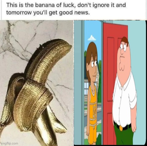Banana Luck (Upvotes For Good News) | image tagged in banana luck upvotes for good news | made w/ Imgflip meme maker