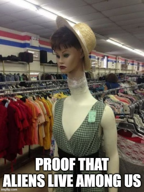 Aliens | PROOF THAT ALIENS LIVE AMONG US | image tagged in funny,memes | made w/ Imgflip meme maker