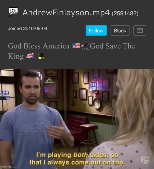 image tagged in i play both sides | made w/ Imgflip meme maker