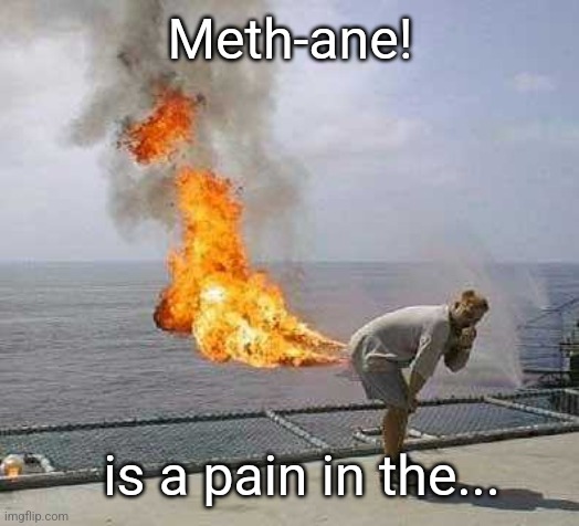Darti Boy Meme | Meth-ane! is a pain in the... | image tagged in memes,darti boy | made w/ Imgflip meme maker