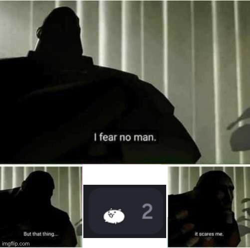 That emote haunts my dreams….. | image tagged in i fear no man | made w/ Imgflip meme maker