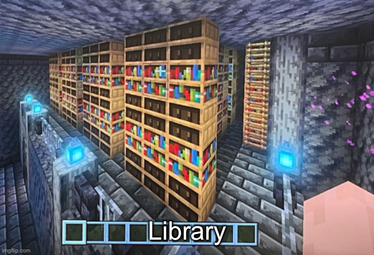 Last room of the first floor | Library | made w/ Imgflip meme maker