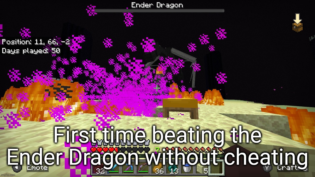 Everytime I've ever beaten it I've cheated in items or used creative | First time beating the Ender Dragon without cheating | made w/ Imgflip meme maker