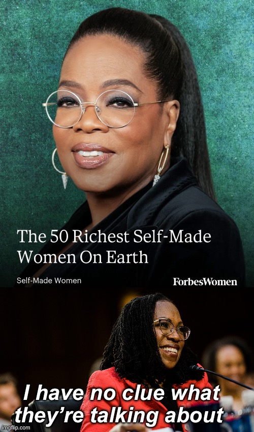 Can’t define a woman | I have no clue what they’re talking about | image tagged in supreme court,politics lol,memes | made w/ Imgflip meme maker