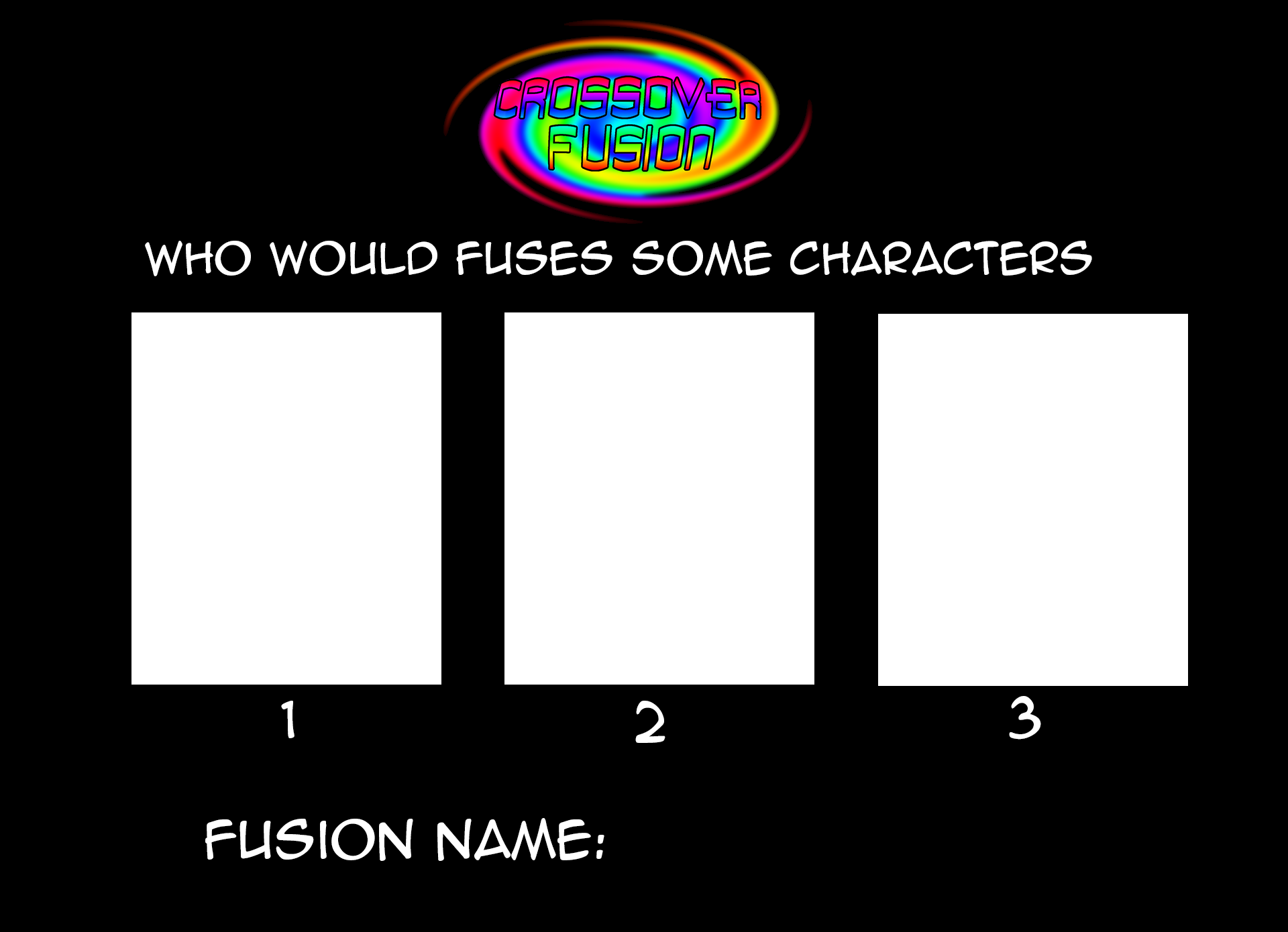 Crossover Fusion - Blank Meme Blank Meme Template