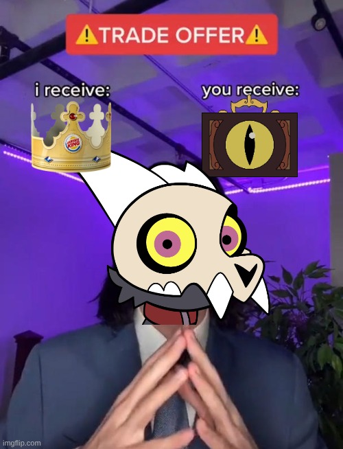 The owl house | image tagged in trade offer | made w/ Imgflip meme maker