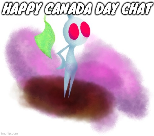 White pikmin | HAPPY CANADA DAY CHAT | image tagged in white pikmin | made w/ Imgflip meme maker