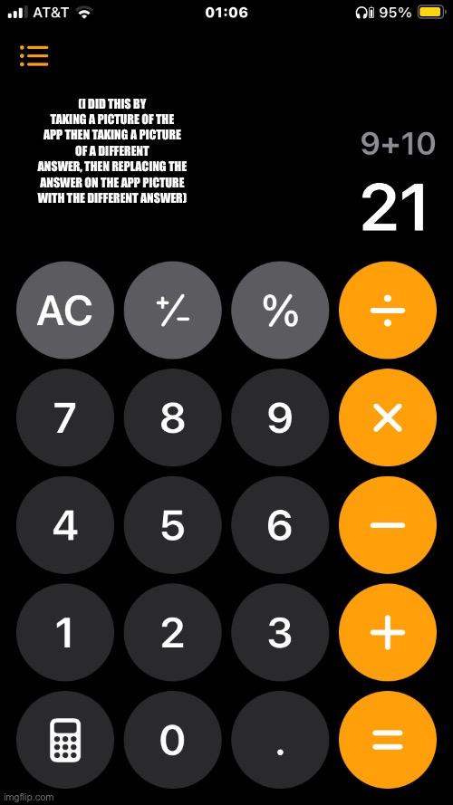 (I DID THIS BY TAKING A PICTURE OF THE APP THEN TAKING A PICTURE OF A DIFFERENT ANSWER, THEN REPLACING THE ANSWER ON THE APP PICTURE WITH THE DIFFERENT ANSWER) | made w/ Imgflip meme maker
