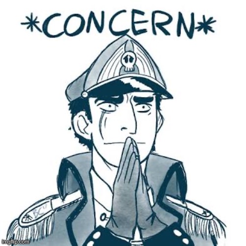 Imperial Concern | image tagged in imperial concern | made w/ Imgflip meme maker