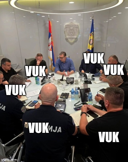 VUK; VUK; VUK; VUK; VUK; VUK | made w/ Imgflip meme maker