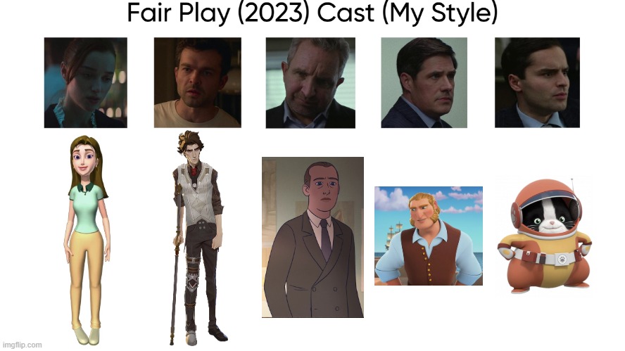 Fair Play (2023) Cast (My Style) | image tagged in fair play 2023 cast my style,meme,memes,spoof cast,characters,fair play | made w/ Imgflip meme maker