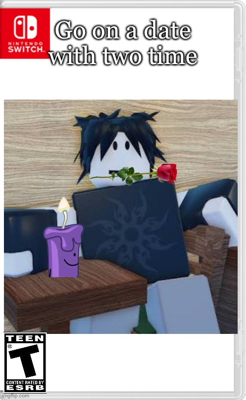 Switch Wars Template | Go on a date with two time | image tagged in switch wars template | made w/ Imgflip meme maker