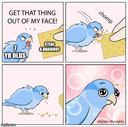 It's real | STEAL A BRAINROT; 7 YR OLDS | image tagged in bird cracker,roblox,relatable,ipad kids,brainrot,memes | made w/ Imgflip meme maker