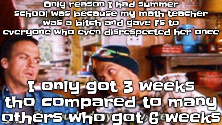 Peppy | Only reason I had summer school was because my math teacher was a bitch and gave Fs to everyone who even disrespected her once; I only got 3 weeks tho compared to many others who got 6 weeks | image tagged in peppy | made w/ Imgflip meme maker