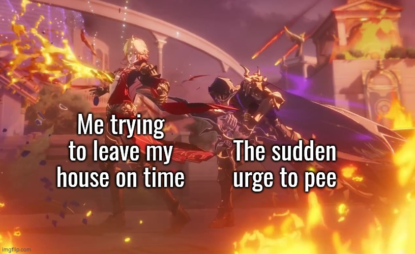 Why does this keep happening to me!? | Me trying to leave my house on time; The sudden urge to pee | image tagged in memes,pee,leaves | made w/ Imgflip meme maker