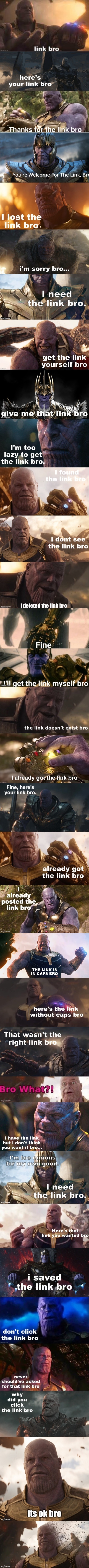 A little thing I made for bro. | image tagged in thanos meme,link,bro,meme | made w/ Imgflip meme maker