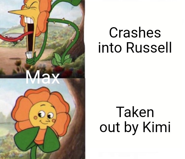 cagney carnation | Crashes into Russell; Max; Taken out by Kimi | image tagged in cagney carnation,formula 1,max,george,red bull,mercedes | made w/ Imgflip meme maker