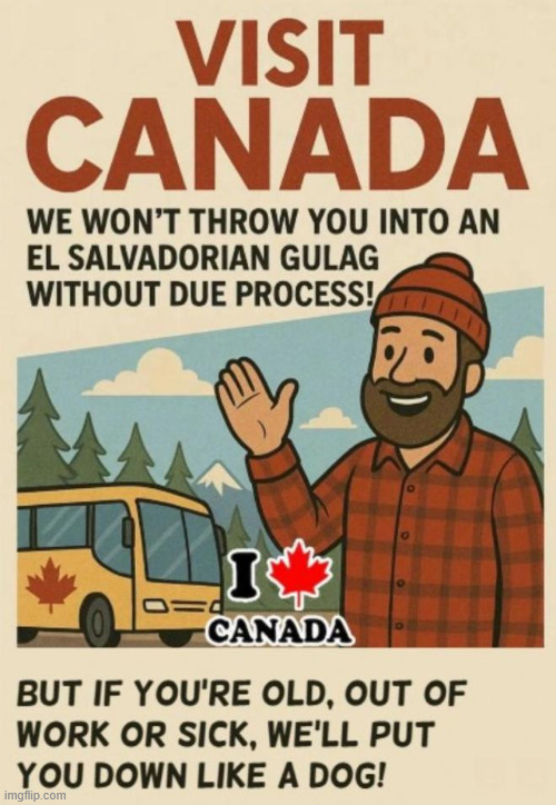 Canada... where the government decides what's best for you | image tagged in political,reposts,canada | made w/ Imgflip meme maker
