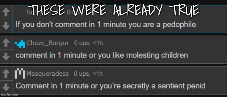 THESE WERE ALREADY TRUE | made w/ Imgflip meme maker