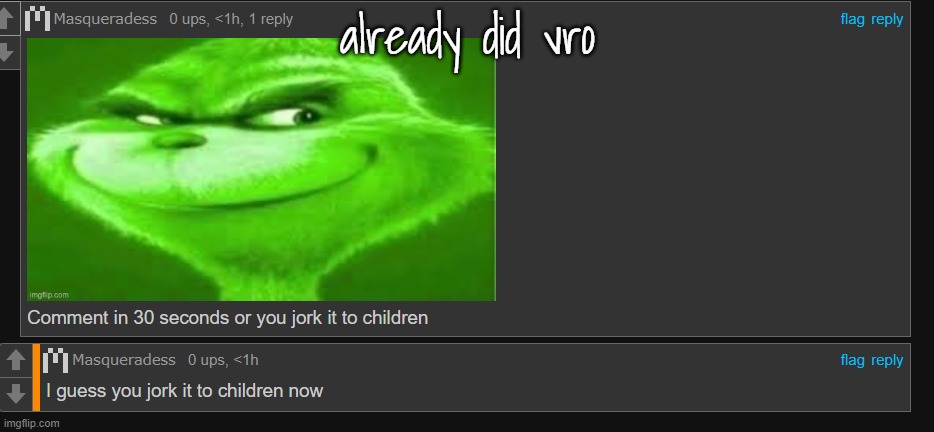 already did vro | made w/ Imgflip meme maker