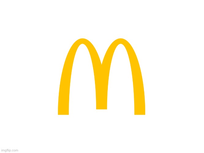mcdonalds logo | image tagged in mcdonalds logo | made w/ Imgflip meme maker